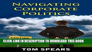 [PDF] Navigating Corporate Politics Popular Online