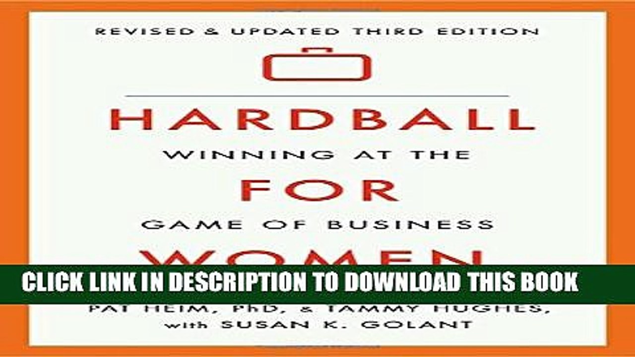 [PDF] Hardball for Women: Winning at the Game of Business: Third Edition Full Online
