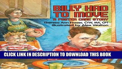 [Read PDF] Billy Had to Move: A Foster Care Story (Growing with Love) Ebook Free