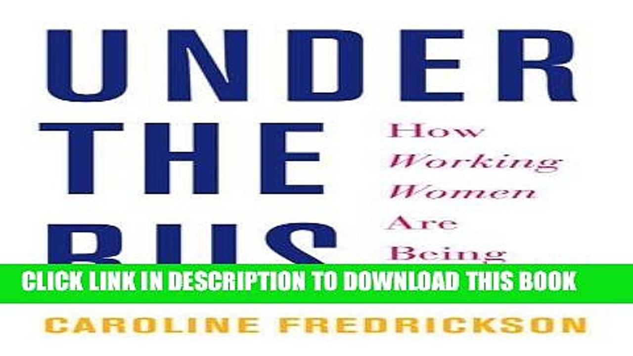 [PDF] Under the Bus: How Working Women Are Being Run Over Full Colection