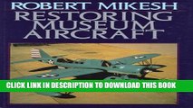 [New] Restoring Museum Aircraft Exclusive Online