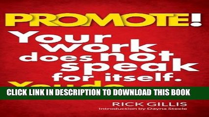[PDF] PROMOTE!: Your work does not speak for itself. You do. Popular Online