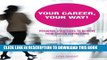 [PDF] Your Career, Your Way: Personal Strategies to Achieve Your Career Aspirations Popular Online