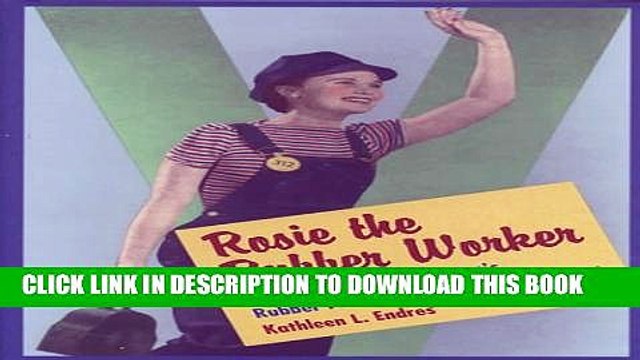 [PDF] Rosie the Rubber Worker: Women Workers in Akron s Rubber Factories During World War II Full