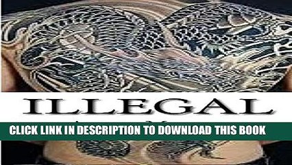 [PDF] illegal: Cash, Gangs, Drugs, Prostitution and Extortion Full Colection