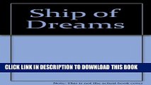 [New] Ship of Dreams Exclusive Full Ebook