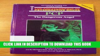 [PDF] PCP, the Dangerous Angel (Encyclopedia of Psychoactive Drugs) Full Online