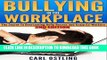 [PDF] Bullying: In The Workplace (The Secret To Overcoming Bully Bosses and Crazy Co-Workers) (2nd