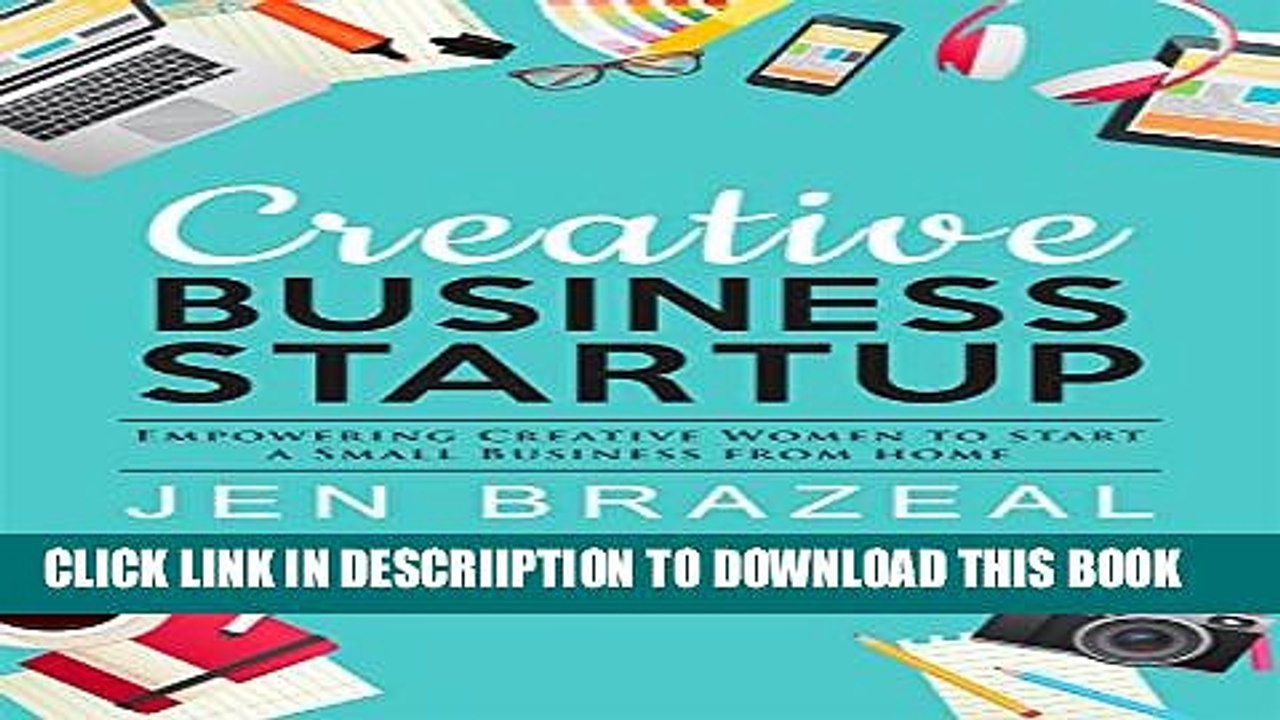 [PDF] Creative Business Startup: Empowering Creative Women to Start a Small Business from Home