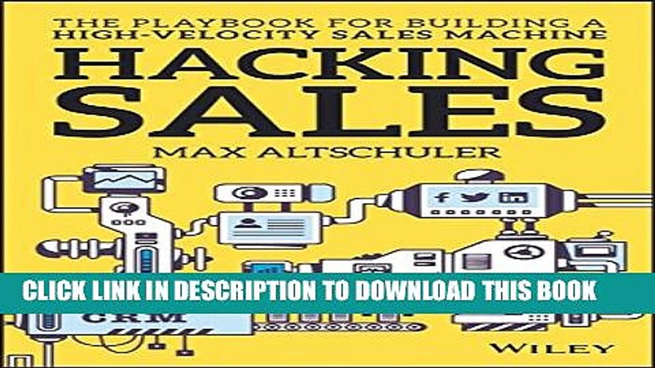 [PDF] Hacking Sales: The Playbook for Building a High-Velocity Sales Machine Full Online
