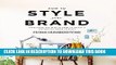 [PDF] How to Style Your Brand: Everything You Need to Know to Create a Distinctive Brand Identity