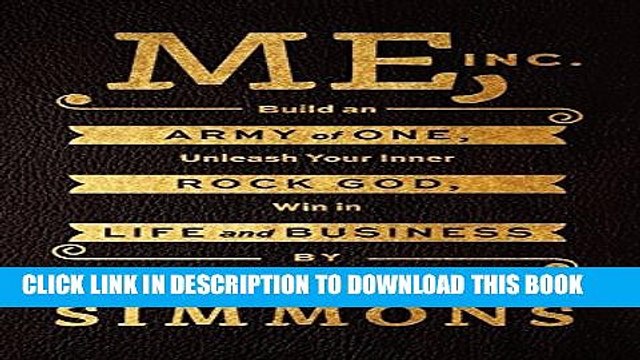 [PDF] Me, Inc.: Build an Army of One, Unleash Your Inner Rock God, Win in Life and Business Full