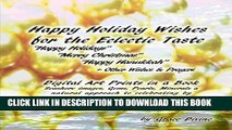[PDF] Happy Holiday Wishes for the Eclectic Taste Happy Holidays Merry Christmas Happy Hanukkah  