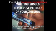 Vì sao bạn đừng nên đăng tải hình ảnh con trẻ của mình lên mạng?