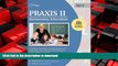 READ ONLINE Praxis II Elementary Education:  Curriculum, Instruction, and Assessment (5017): Test