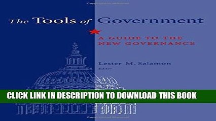[PDF] The Tools of Government: A Guide to the New Governance Popular Colection