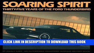 [PDF] Soaring Spirit Thirty Five Years of the Ford Thunderbird ([An Automobile quarterly marque