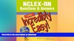 FAVORITE BOOK  NCLEX-RNÂ® Questions   Answers Made Incredibly Easy! (Incredibly Easy! SeriesÂ®)