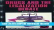 [PDF] Drugs and the Legalization Debate (Drug Abuse Prevention Library) Full Colection