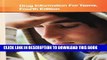 [PDF] Drug Information for Teens (Teen Health) (Teen Health Series) Popular Online