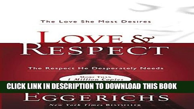 [PDF] Love Respect: The Love She Most Desires; The Respect He Desperately Needs Popular Colection