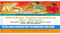 [PDF] Alcohol Information For Teens: Health Tips About Alcohol And Alcoholism, Including Facts