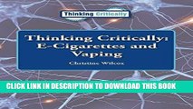 [PDF] Thinking Critically: E-Cigarettes and Vaping Popular Collection