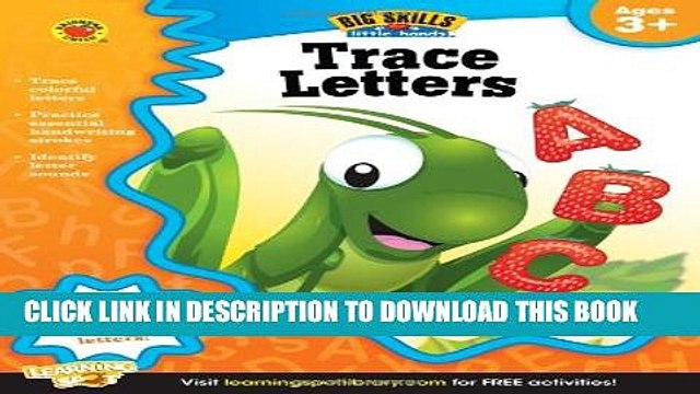 [PDF] Trace Letters, Ages 3 - 5 (Big Skills for Little HandsÂ®) Full Collection