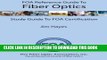 New Book FOA Reference Guide to Fiber Optics: Study Guide to FOA Certification