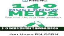 [PDF] 140 Must Know Meds: Demolish Nursing Pharmacology Full Online