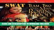 [PDF] Swat Team Two and Miss Robin Hood [The Men of Five-0 #2] (Siren Publishing Lovextreme