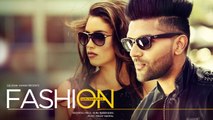 Fashion HD Video Song Guru Randhawa 2016 Latest Punjabi Songs