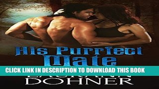 [PDF] His Purrfect Mate (Mating Heat Book 2) Full Colection
