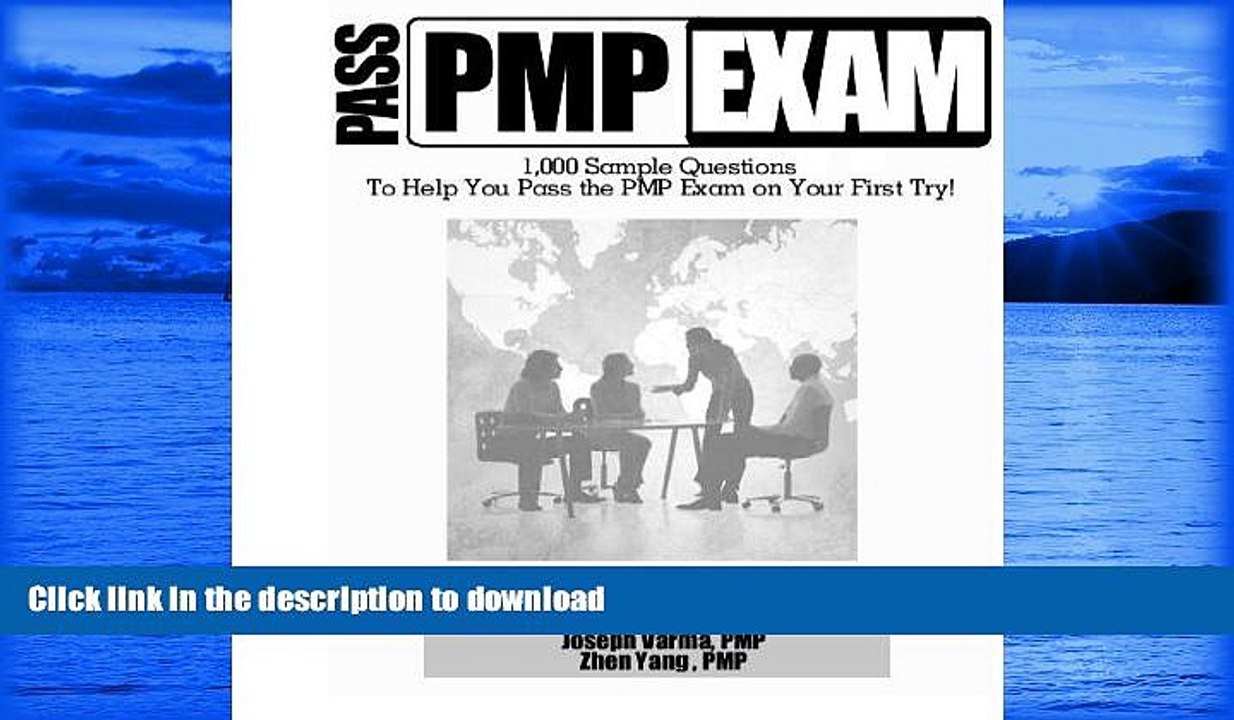 READ  Pass the PMP Project Management Professional Exam 1,000 Sample Questions Guide book. Based