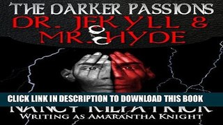 [PDF] The Darker Passions: Dr. Jekyll   Mr. Hyde Full Online
