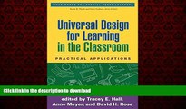READ THE NEW BOOK Universal Design for Learning in the Classroom: Practical Applications (What