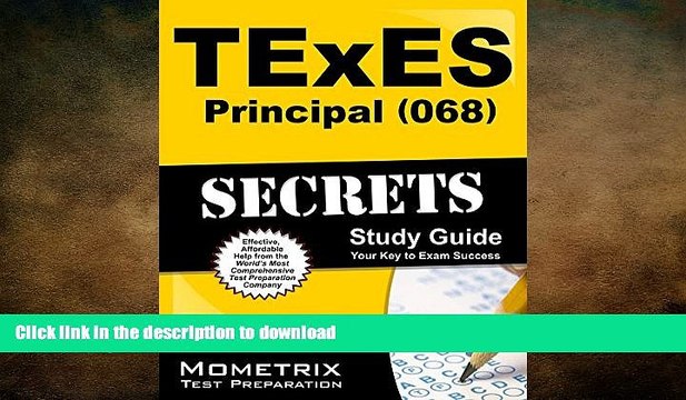 READ TExES Principal (068) Secrets Study Guide: TExES Test Review for the Texas Examinations of