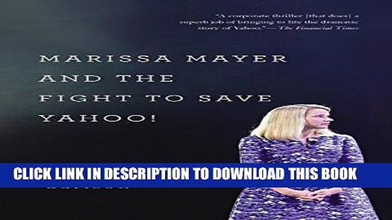 [PDF] Marissa Mayer and the Fight to Save Yahoo! Full Colection