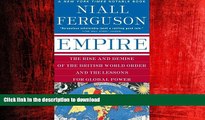 FAVORIT BOOK Empire: The Rise and Demise of the British World Order and the Lessons for Global