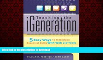 FAVORIT BOOK Teaching the iGeneration: Five Easy Ways to Introduce Essential Skills With Web 2.0