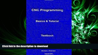 DOWNLOAD CNC Programming: Basics   Tutorial Textbook READ EBOOK