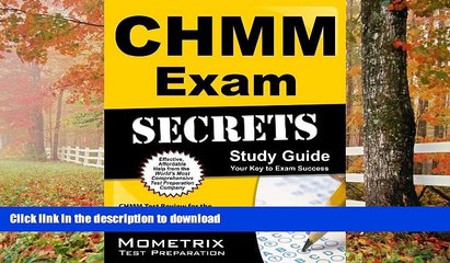 READ BOOK  CHMM Exam Secrets Study Guide: CHMM Test Review for the Certified Hazardous Materials