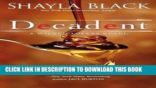 [PDF] Decadent (Wicked Lovers series Book 2) Full Colection