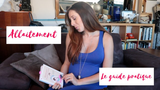 Maternité ♡ J’ai lu : « L’allaitement : le guide pratique »