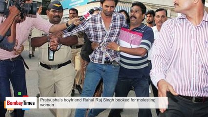 Pratyusha’s Boyfriend Rahul Raj Singh Booked for Molesting Woman
