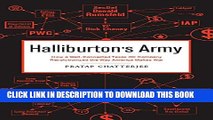 [PDF] Halliburton s Army: How a Well-Connected Texas Oil Company Revolutionized the Way America