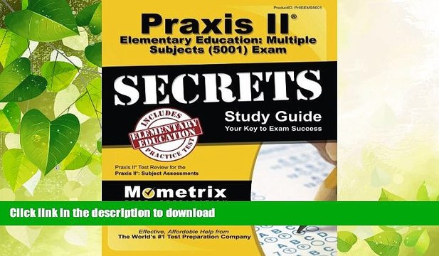READ Praxis II Elementary Education: Multiple Subjects (5001) Exam Secrets Study Guide: Praxis