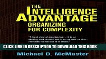 [PDF] The Intelligence Advantage: Organizing for Complexity Full Online