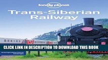 [PDF] Lonely Planet Trans-Siberian Railway 5th Ed.: 5th Edition Full Online