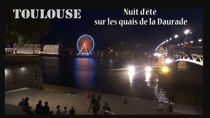 TOULOUSE. Nuit d'été sur les bords de garonne "quai de la Daurade" (Hd 1080)